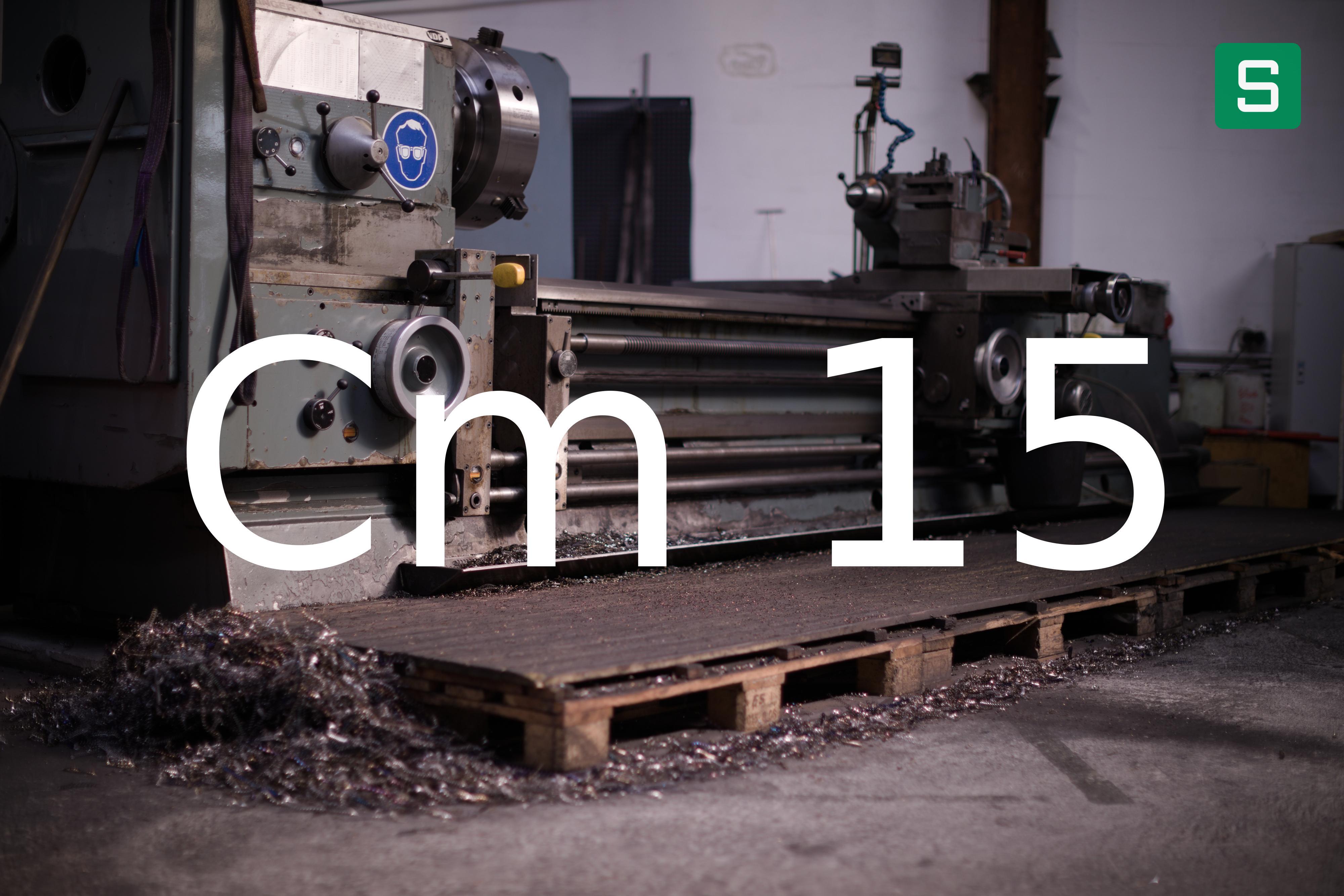 Steel Material: Cm 15
