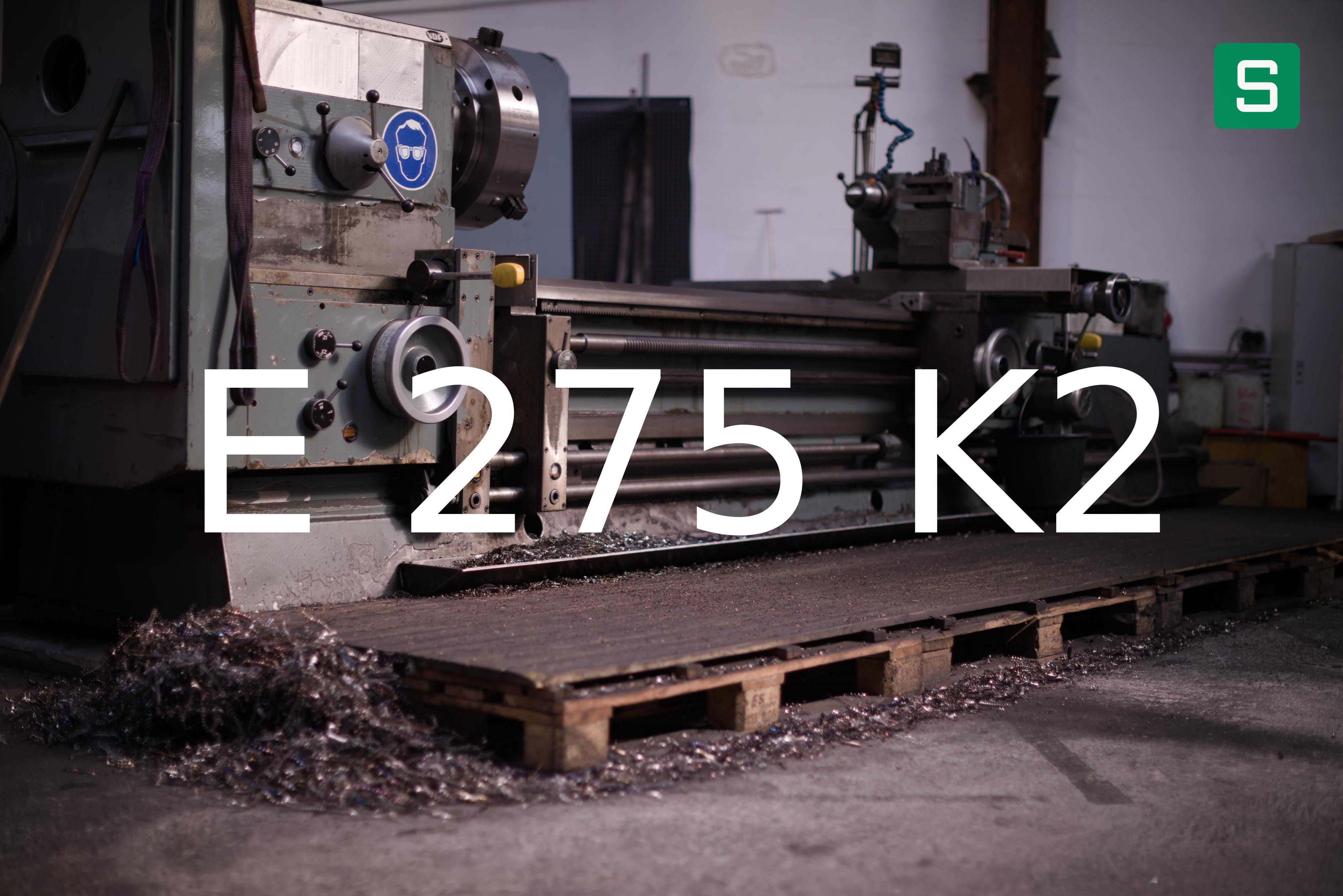 Steel Material: E 275 K2