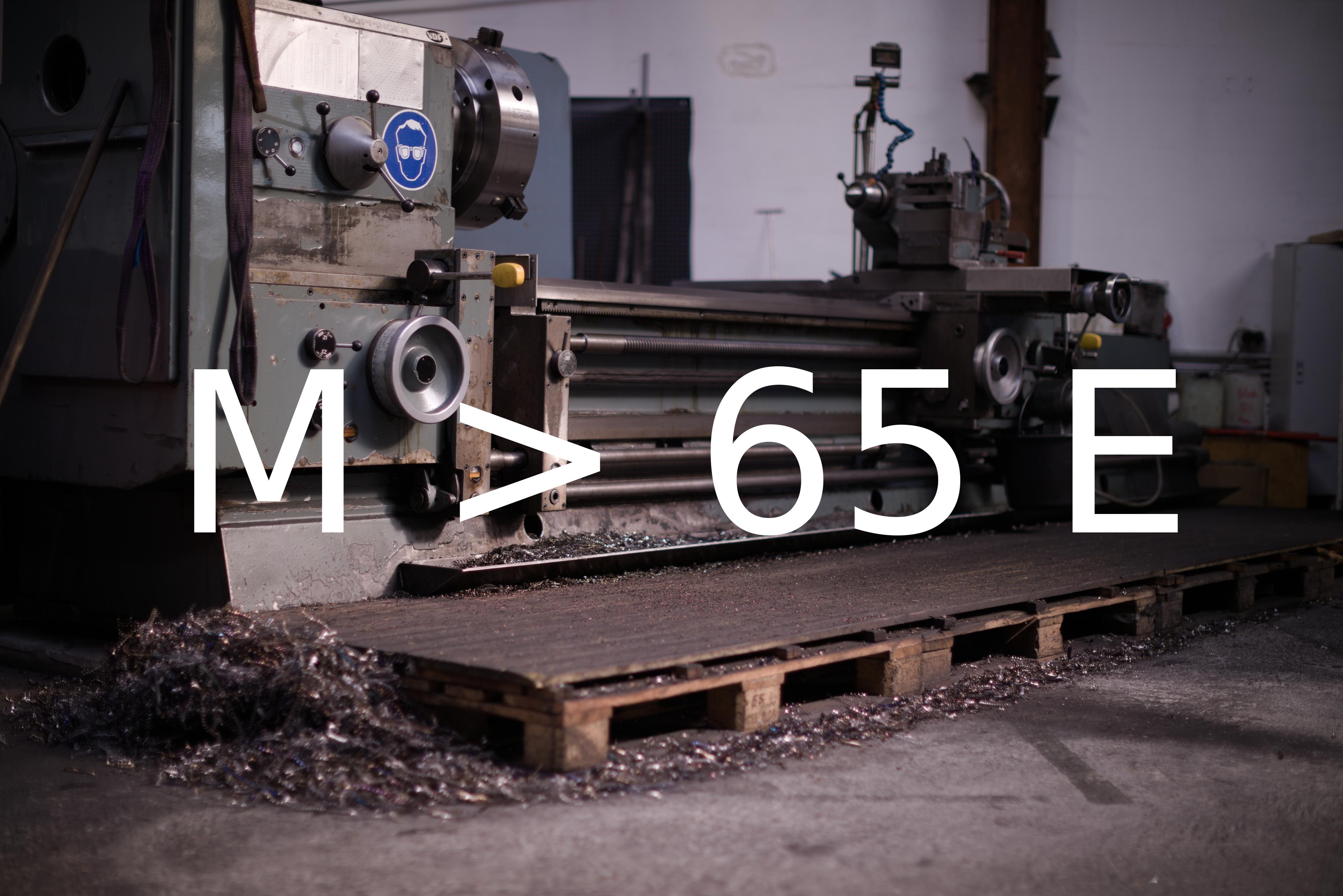 Steel Material: M > 65 E