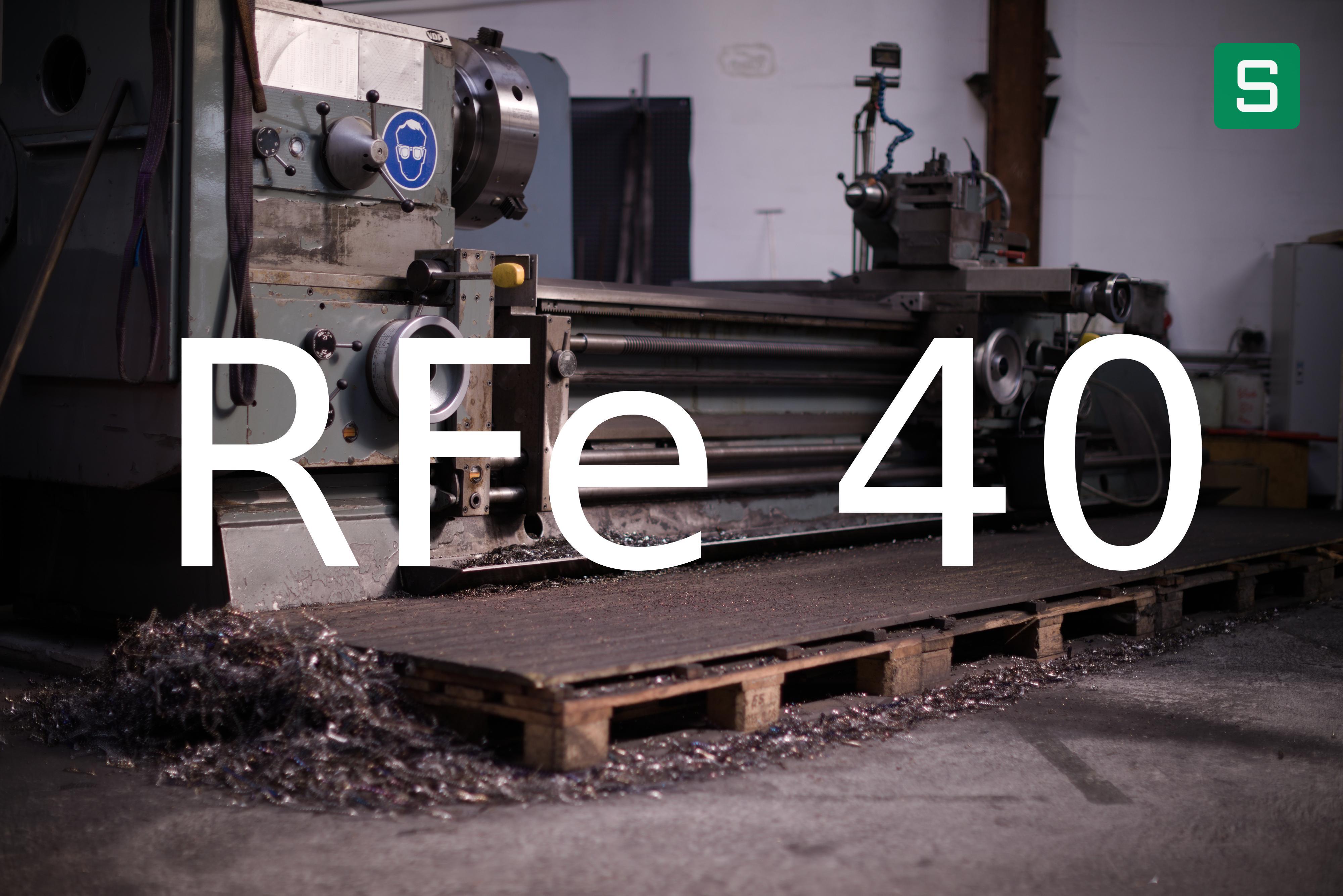 Stahlwerkstoff: RFe 40