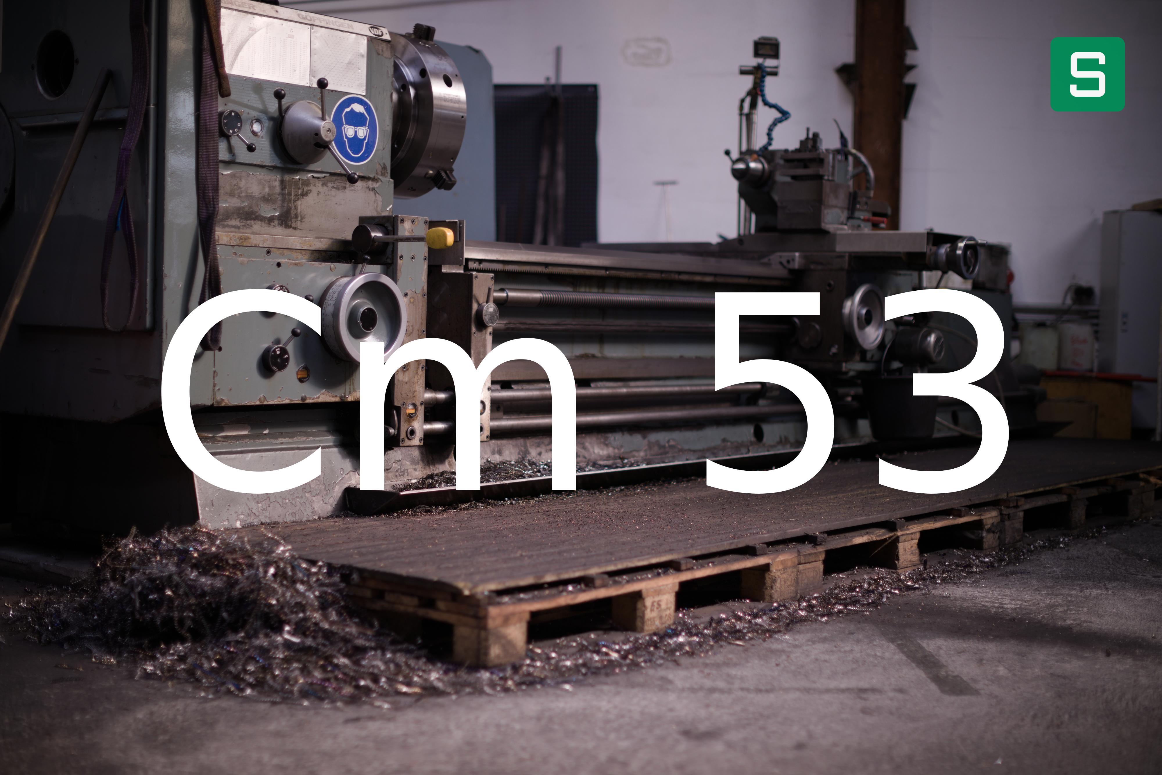 Steel Material: Cm 53