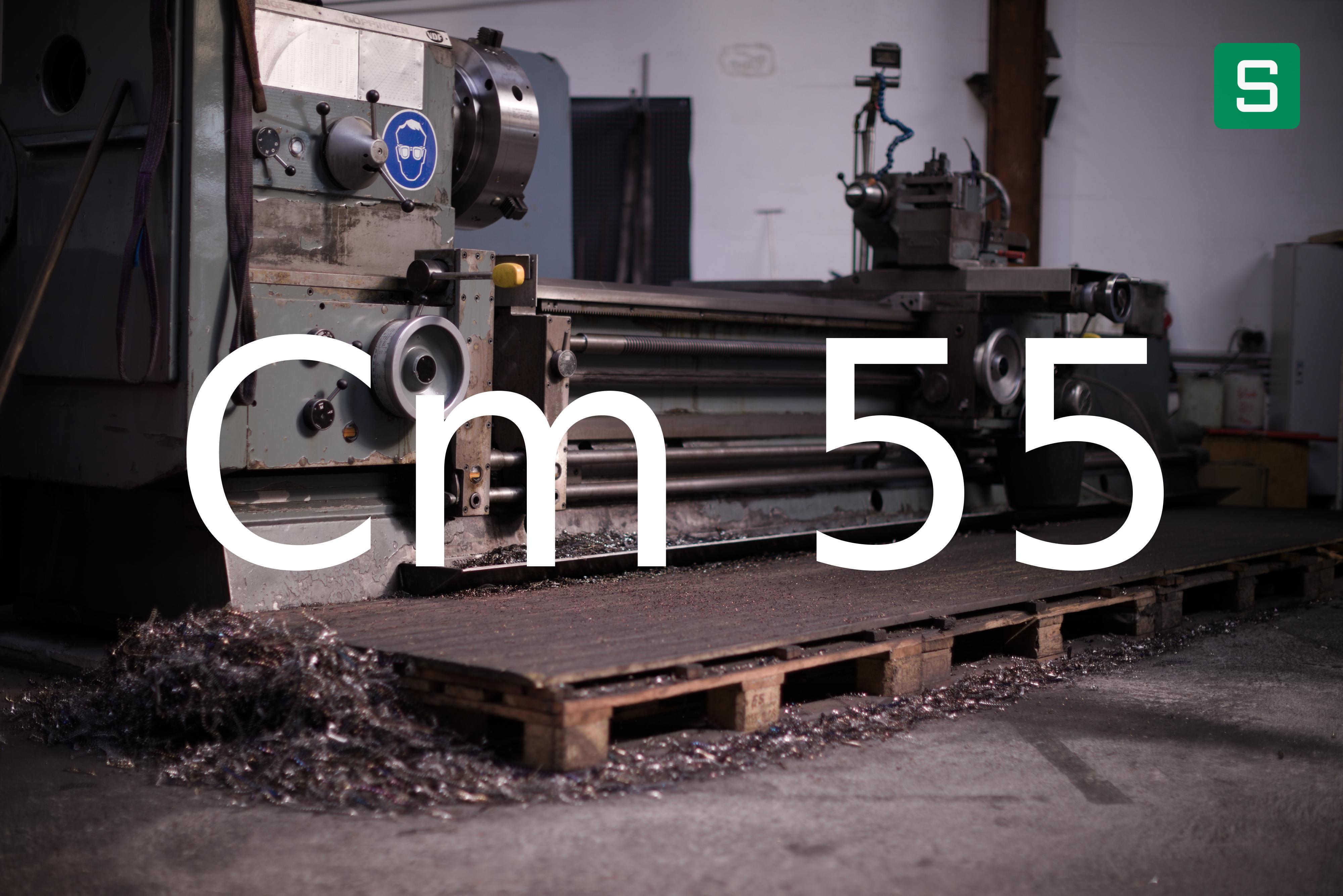 Steel Material: Cm 55