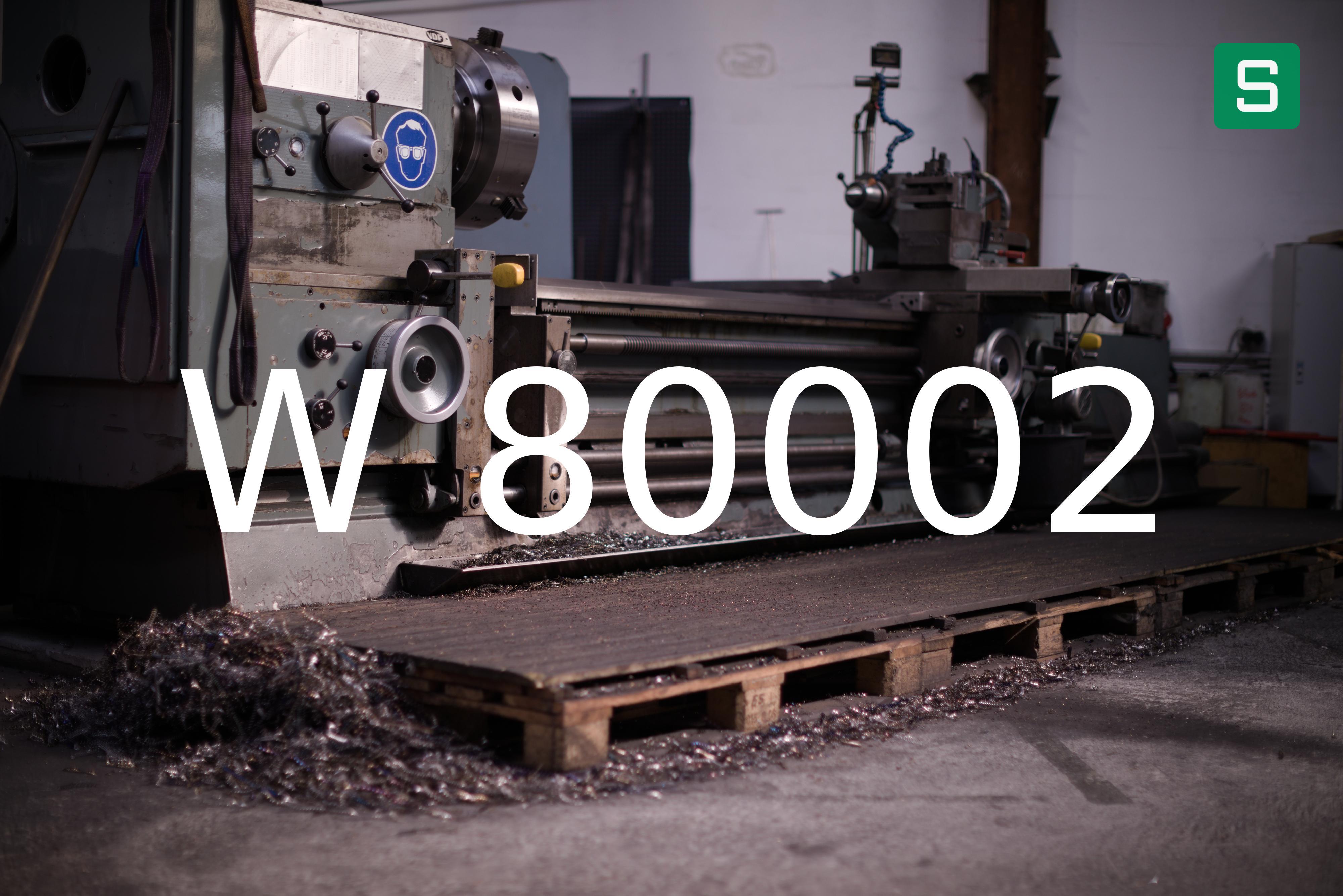 Steel Material: W 80002