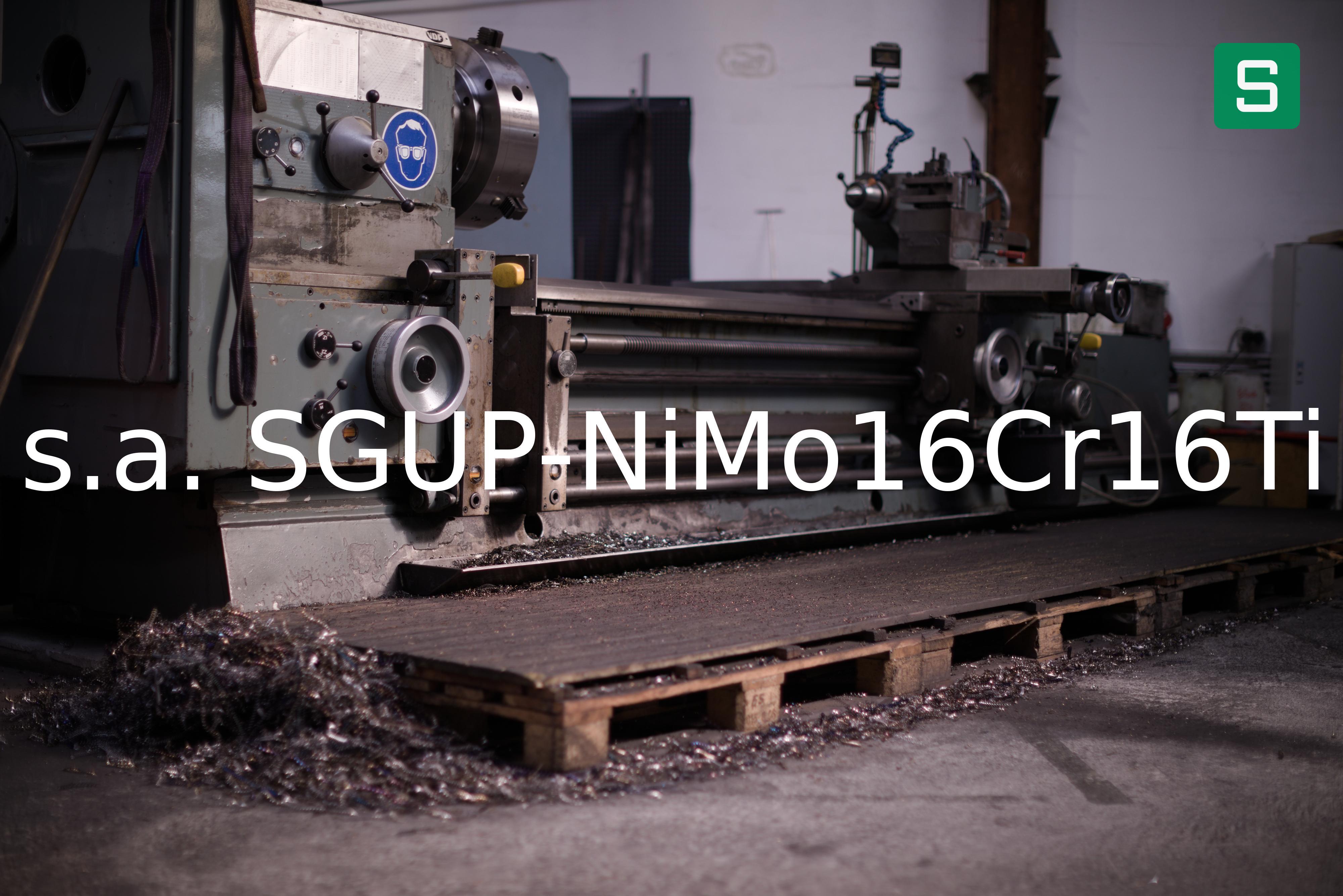 Stahlwerkstoff: s.a. SGUP-NiMo16Cr16Ti